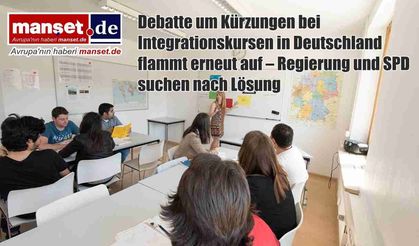 Almanya’da entegrasyon kursu kesintisi tartışması yeniden gündemde: Hükümet ve SPD çözüm arıyor