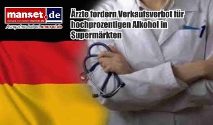 Almanya’da doktorlardan sert alkol satışına kısıtlama çağrısı