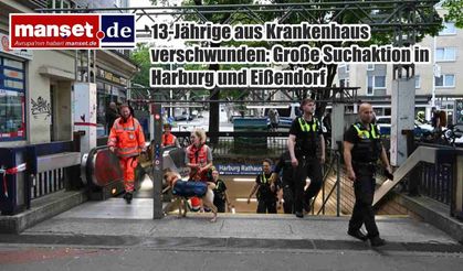 Hamburg’da 13 Yaşındaki Kız Kayıp: Harburg ve Eißendorf’ta Geniş Çaplı Arama Çalışması