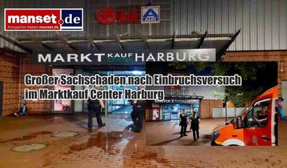 Harburg'daki Marktkauf Center'da Hırsızlık Girişimi: Büyük Maddi Hasar Meydana Geldi