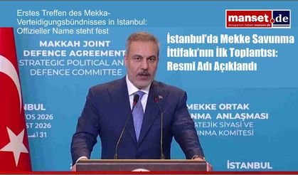 İstanbul’da Mekke Savunma İttifakı’nın İlk Toplantısı: Resmi Adı Açıklandı
