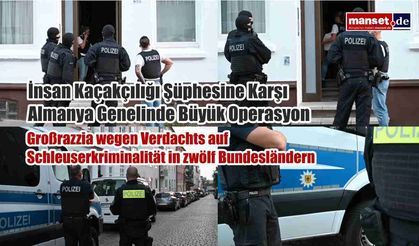 İnsan Kaçakçılığı Şüphesine Karşı Almanya Genelinde Büyük Operasyon