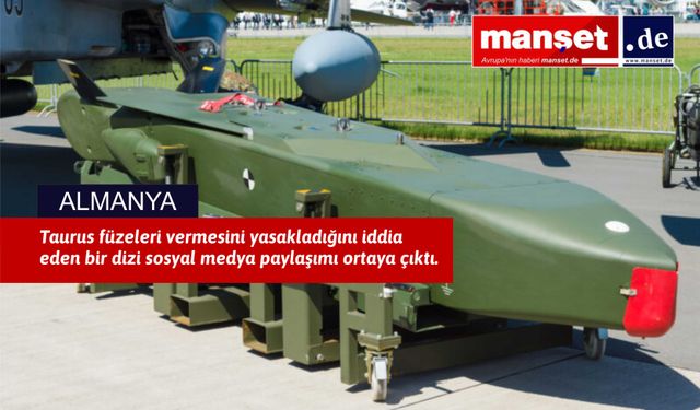 ABD, Almanya'nın Ukrayna'ya Taurus füzeleri gönderme planlarını engelliyor