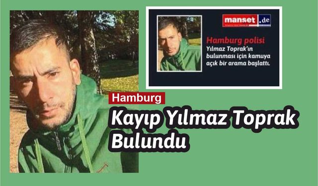 Harburg’da Kayıp Yılmaz Toprak Bulundu: Günler Süren Arama Sonuçlandı