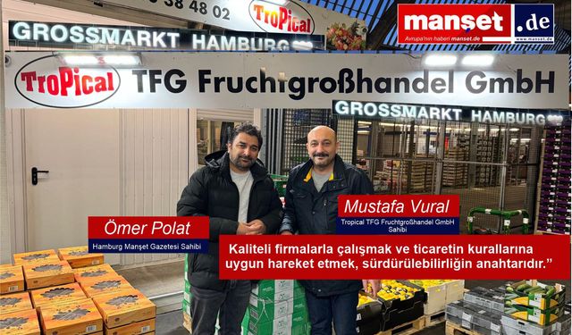 Hamburg Grossmarkt: Mustafa Vural’dan Esnafın Zorluklarına Dair Çarpıcı Açıklamalar