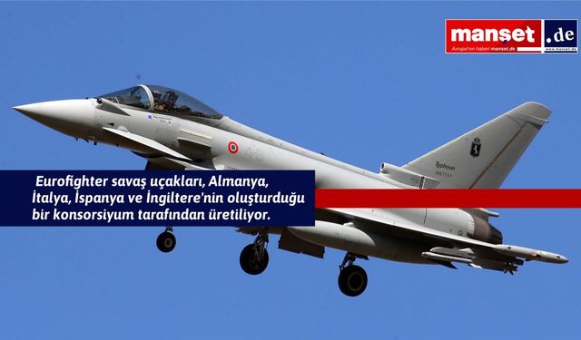 Alman hükümetin'den Türkiye Eurofighter satışına veto