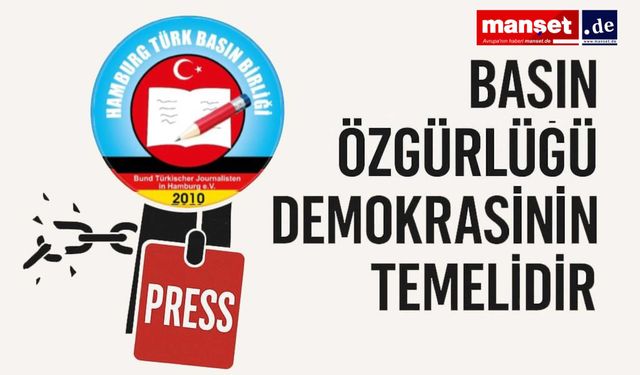 Hamburg Türk Basın Birliği’nden Basın Özgürlüğü Çağrısı