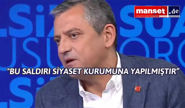 Özel'den saldırı sonrası açıklama!