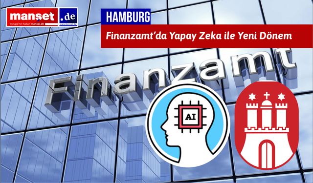 Finanzamt Hamburg’ta Yapay Zeka ile Vergi Denetimlerini Başlatıyor