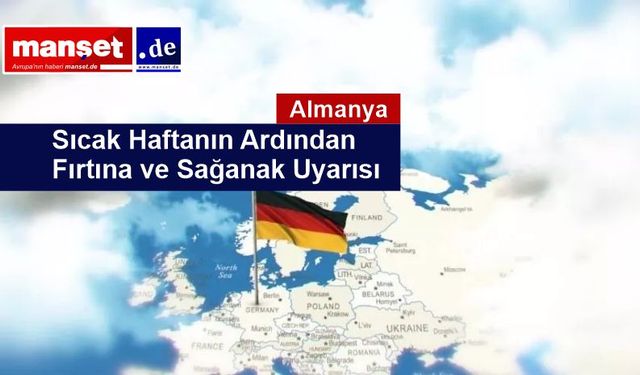 Almanya’da Hava Bir Anda Değişti