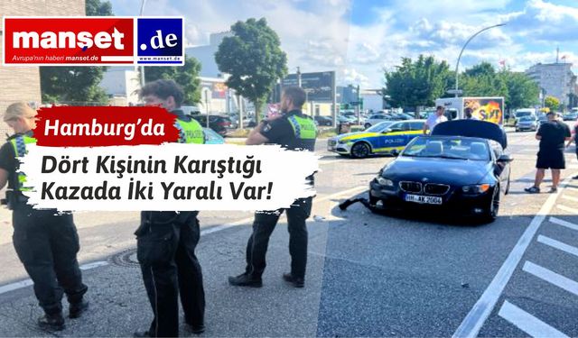 Hamburg ’da Korkutan Kaza
