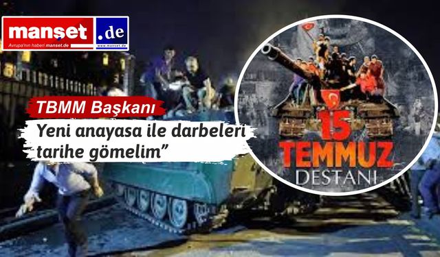 Kurtulmuş: "Öyle bir anayasa yapalım ki kimse bir daha darbe yapmayı aklından bile geçirmesin"