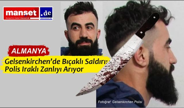 Gelsenkirchen’de Bıçaklı Saldırı: İki Kişi Ağır Yaralandı, Zanlı Aranıyor