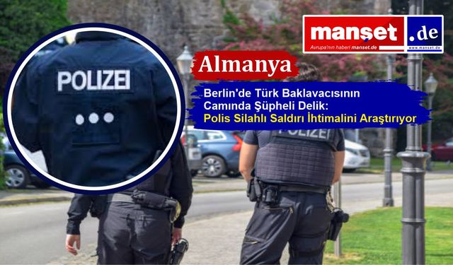 Camdaki Delik için Polis Soruşturma Başlattı