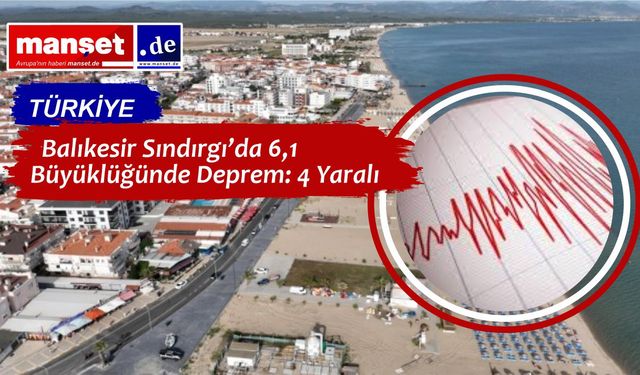Balıkesir Sındırgı’da 6,1 Büyüklüğünde Deprem