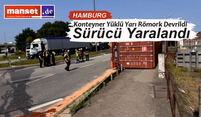 Dev Yük Yola Savruldu: Soruşturma Başlatıldı
