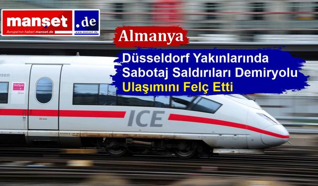 Tren Hattına Sabotaj Şoku: 10 Bin Yolcu Mağdur