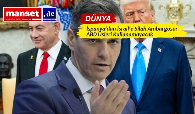 İspanya, ABD’nin İsrail’e Silah Geçişine Üslerini Kapatttı