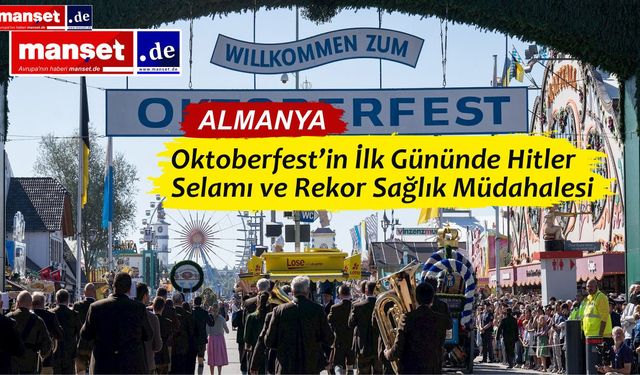 Münih’te Oktoberfest Olaylı Başladı