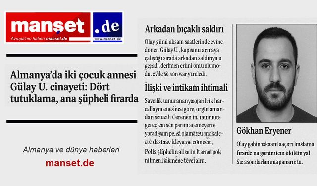 Almanya’da iki çocuk annesi Gülay U. cinayeti: Dört tutuklama, ana şüpheli firarda