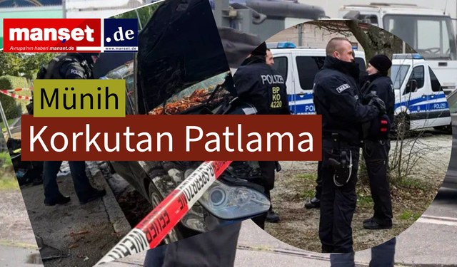 Münih’te Şiddetli Patlama: Lerchenauer Strasse Kapatıldı