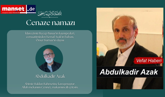 Hamburg’da Sevilen ve Sayılan Taksici Abdulkadir Azak Vefat Etti