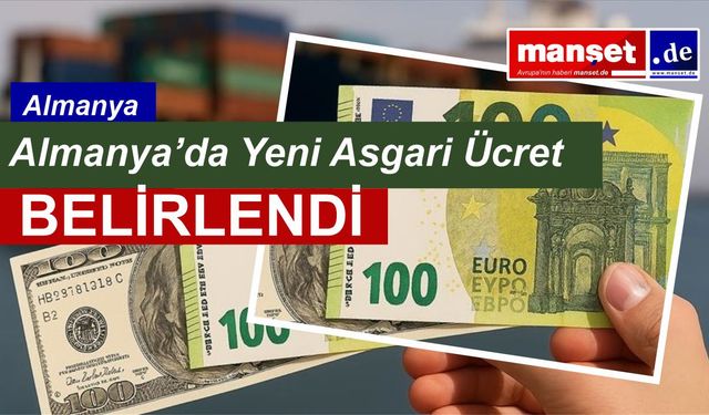 Almanya’da Yeni Asgari Ücret Belirlendi