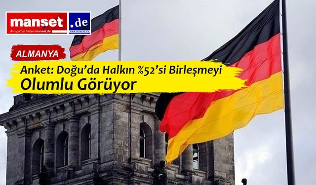 Doğu Almanların Yarısı Birleşmeyi Kişisel Kazanç Olarak Görüyor