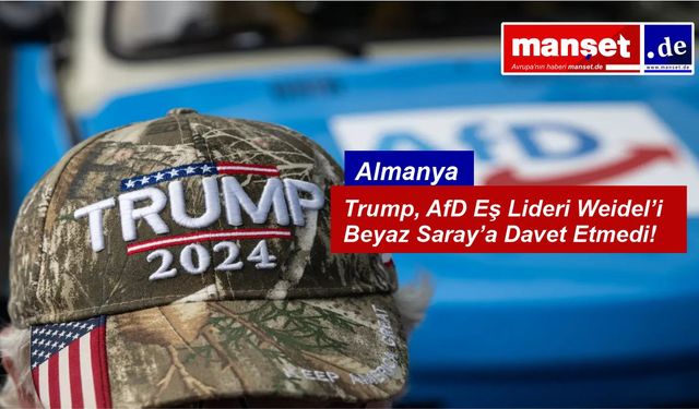 Trump, AfD Eş Lideri Weidel’i Beyaz Saray’a Davet Etmedi