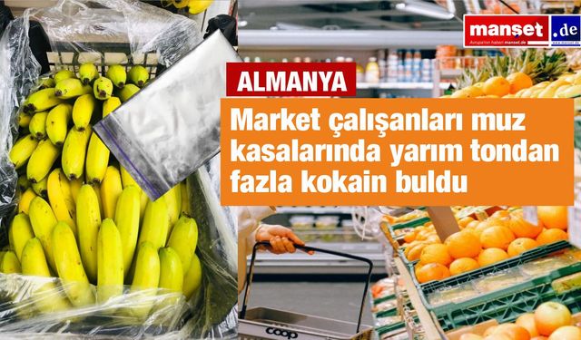 Muz Kasalarından Çıkan Şok: Almanya’da 500 Kilo Kokain!