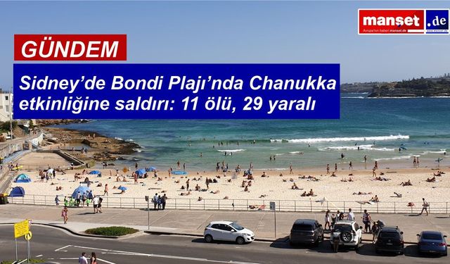Bondi Plajı’nda Chanukka kutlamasına terör saldırısı: Avustralya ve dünyadan sert tepkiler