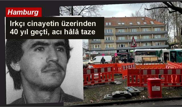 Irkçı cinayetin üzerinden 40 yıl geçti, acı hâlâ taze