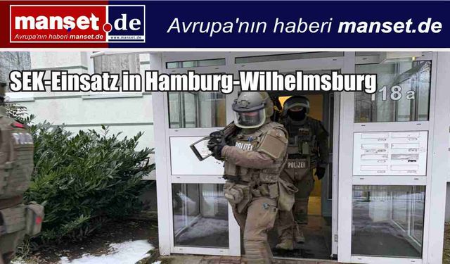 Hamburg-Wilhelmsburg’da özel kuvvet operasyonu