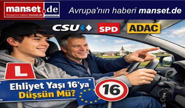 Ehliyet yaşının 16’ya düşürülmesine yönelik tartışmalar yeniden gündemde