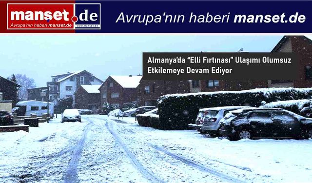 Almanya’da “Elli Fırtınası” Hayatı Olumsuz Etkiliyor