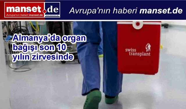 Almanya’da organ bağışı son 10 yılın zirvesinde