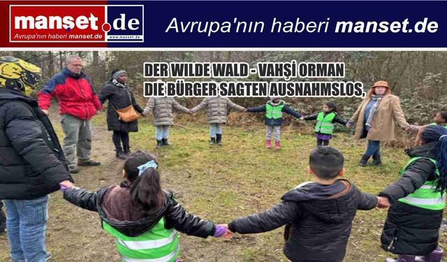 DER WILDE WALD - VAHŞİ ORMAN