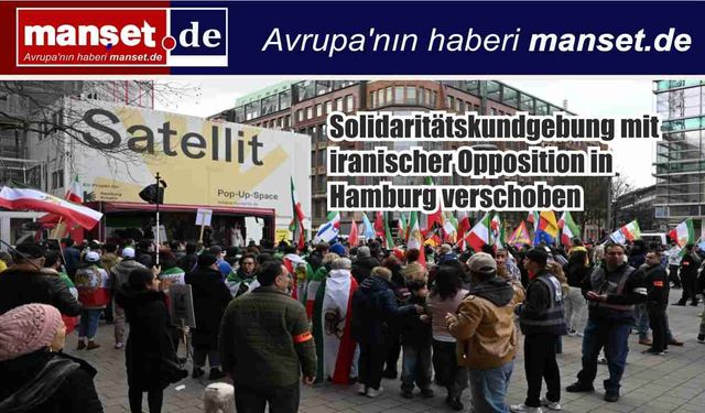 Hamburg’da İran Muhalefetiyle Dayanışma Mitingi Grev Nedeniyle Ertelendi
