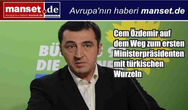Cem Özdemir Almanya’da bir ilke hazırlanıyor: Türkiye kökenli ilk eyalet başbakanı olabilir