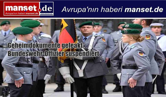 Almanya’da Gizli Belgeler Skandalı: Subay Görevden Alındı