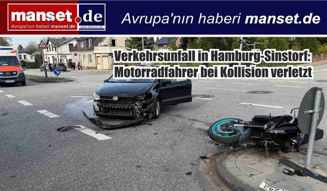Hamburg Sinstorf’ta Otomobil ile Motosiklet Çarpıştı: Bir Kişi Yaralandı
