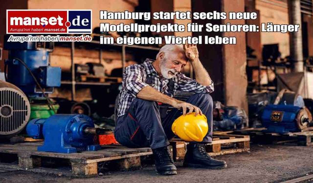 Hamburg’da yaşlılara “mahallede kalma” desteği: 6 yeni pilot proje başlıyor