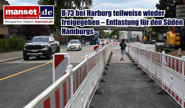 Harburg’da B 73 Kısmen Yeniden Açıldı – Güney Hamburg’da Trafik Rahatladı