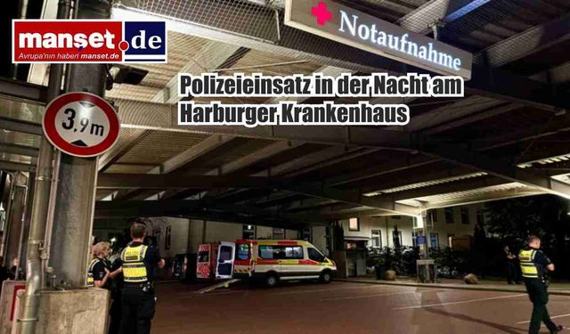 Harburg Hastanesi’nde Gece Saatlerinde Polis Müdahalesi