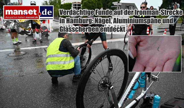 Hamburg Ironman Parkurunda Şüpheli Buluntular: Çiviler, Alüminyum Talaşları ve Cam Kırıkları Tespit Edildi