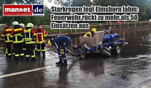 Elmshorn'da Şiddetli Yağış Hayatı Felç Etti: İtfaiyeye 50'den Fazla Acil Çağrı