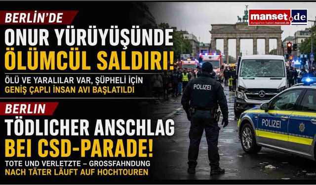 Berlin'deki Onur Yürüyüşünde Kanlı Saldırı: Şüpheli İçin Geniş Çaplı İnsan Avı Başlatıldı