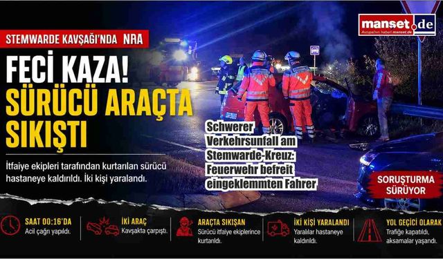 Stemwarde Kavşağı'nda Feci Kaza: Araçta Sıkışan Sürücü Kurtarıldı