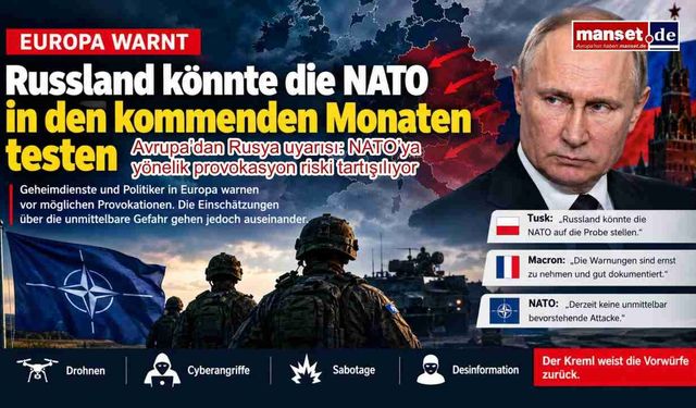Avrupa’dan Rusya uyarısı: NATO’ya yönelik provokasyon riski tartışılıyor