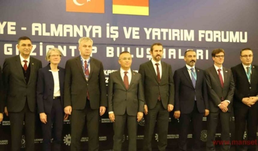 Türkiye-Almanya İş ve Yatırım Forumu Gaziantep’te düzenlendi